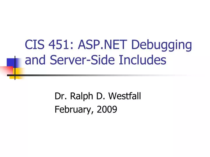 cis 451 asp net debugging and server side includes