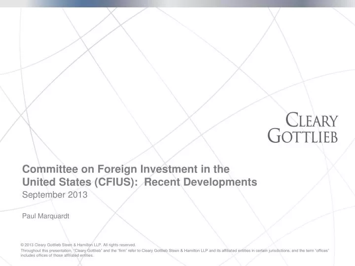committee on foreign investment in the united states cfius recent developments september 2013