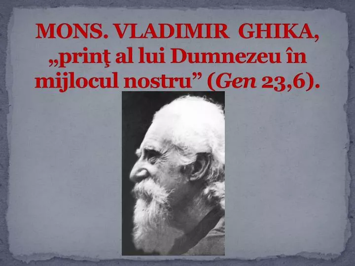 mons vladimir ghika prin al lui dumnezeu n mijlocul nostru gen 23 6