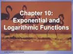 Chapter 10: Exponential and Logarithmic Functions - slide 1