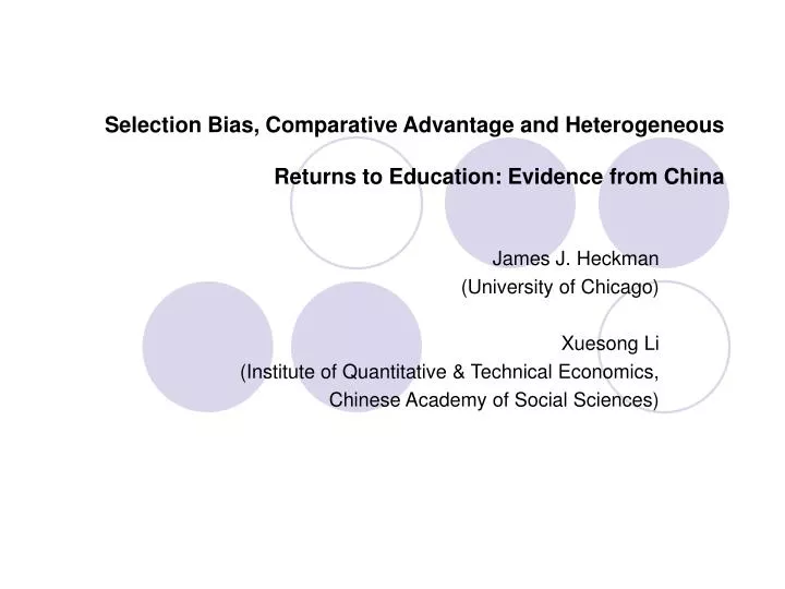 selection bias comparative advantage and heterogeneous returns to education evidence from china