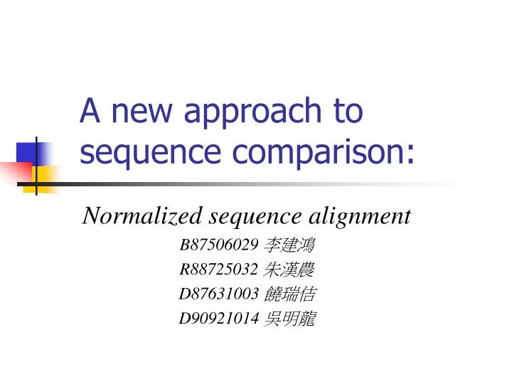 a new approach to sequence comparison