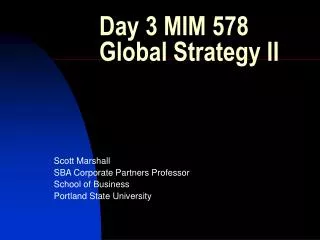 Day 3 MIM 578 Global Strategy II