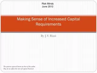 Making Sense of Increased Capital Requirements