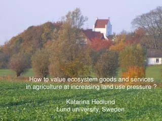 How to value ecosystem goods and services in agriculture at increasing land use pressure ?