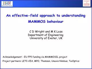 C D Wright and M K Loze Department of Engineering University of Exeter, UK