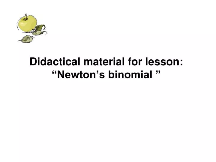 didactical material for lesson newton s binomial