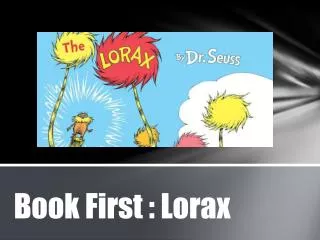 Book First : Lorax