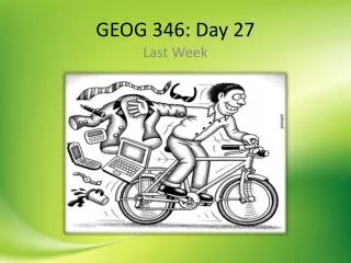GEOG 346: Day 27