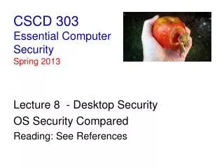 CSCD 303 Essential Computer Security Spring 2013