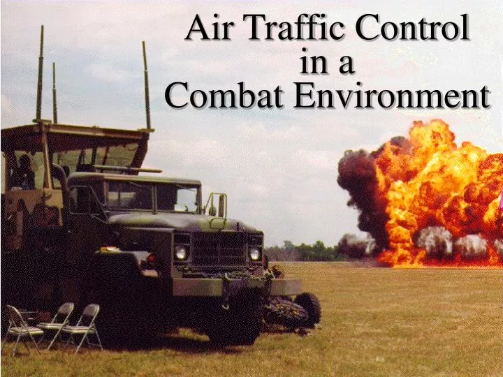 air traffic control in a combat environment