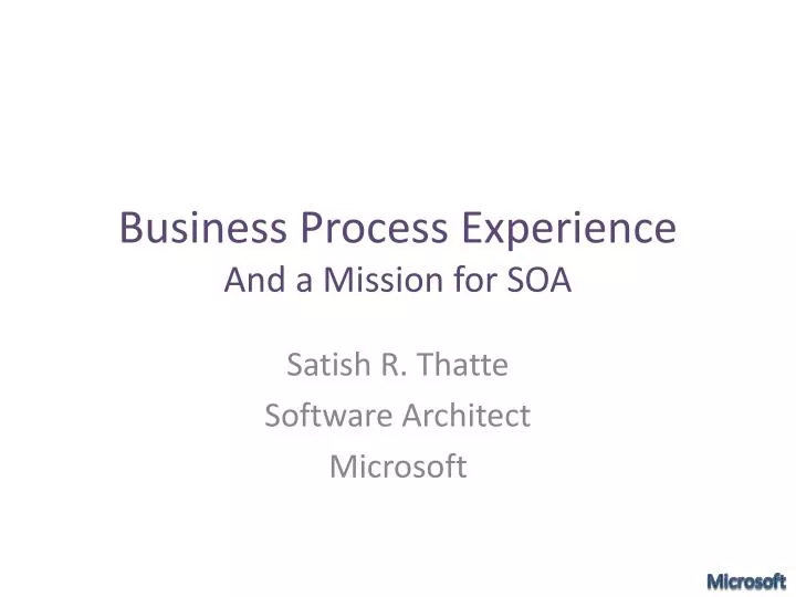 business process experience and a mission for soa