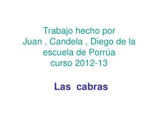 trabajo hecho por juan candela diego de la escuela de porr a curso 2012 13