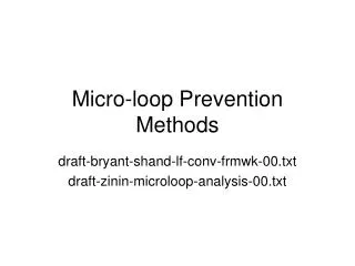 Micro-loop Prevention Methods