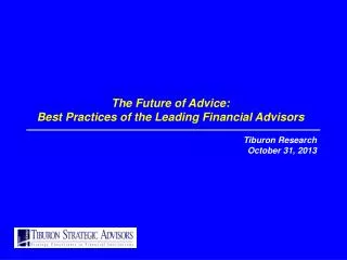 The Future of Advice: Best Practices of the Leading Financial Advisors
