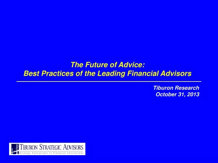the future of advice best practices of the leading financial advisors