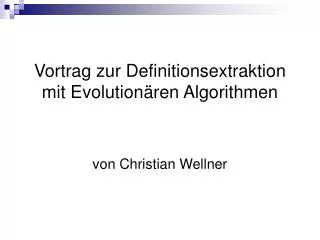 vortrag zur definitionsextraktion mit evolution ren algorithmen
