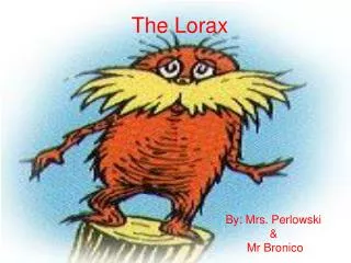 The Lorax