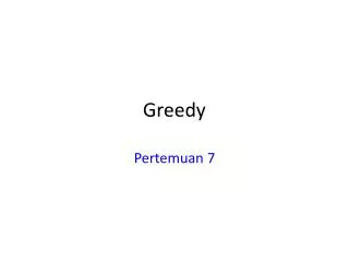 greedy