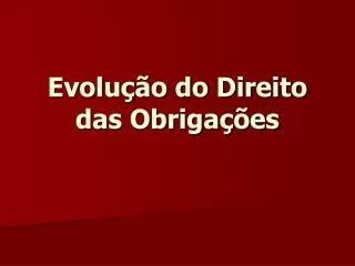 evolu o do direito das obriga es