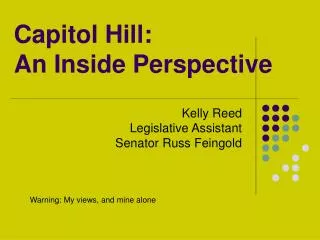 Capitol Hill: An Inside Perspective