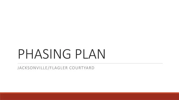 phasing plan
