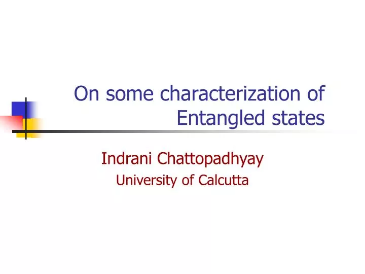 on some characterization of entangled states