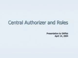 Central Authorizer and Roles