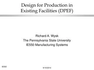 Design for Production in Existing Facilities (DPEF)