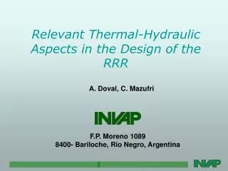 Relevant Thermal-Hydraulic Aspects in the Design of the RRR