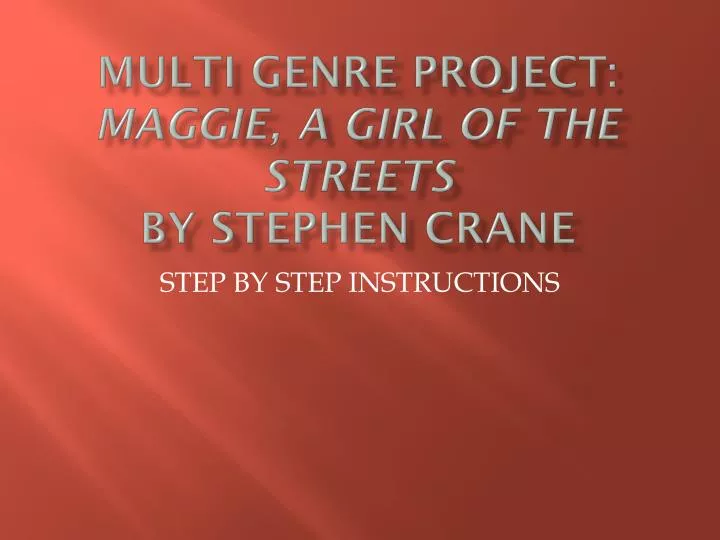 multi genre project maggie a girl of the streets by stephen crane