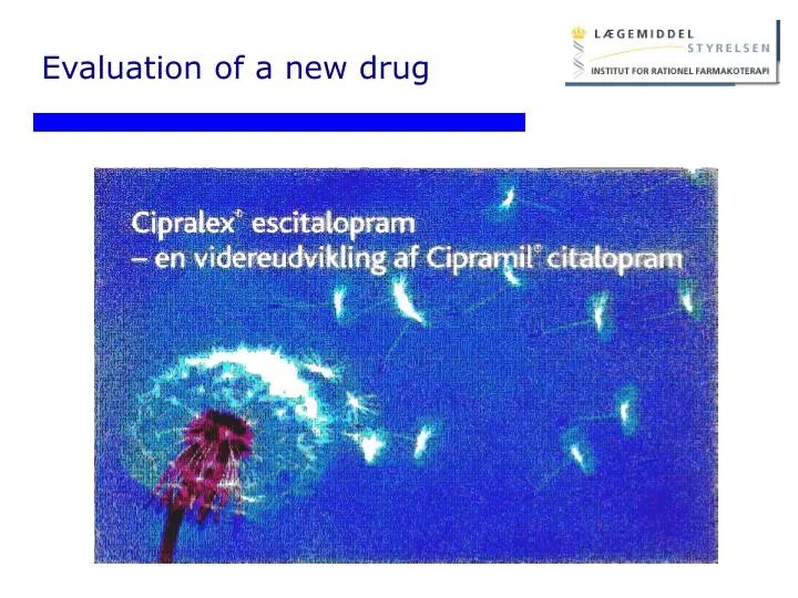 evaluation of a new drug