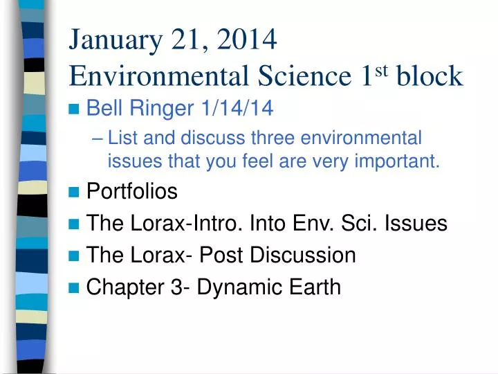 january 21 2014 environmental science 1 st block