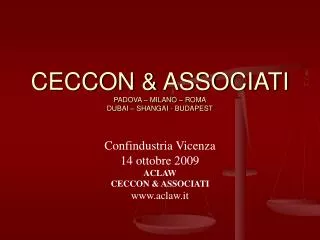 CECCON &amp; ASSOCIATI PADOVA – MILANO – ROMA DUBAI – SHANGAI - BUDAPEST