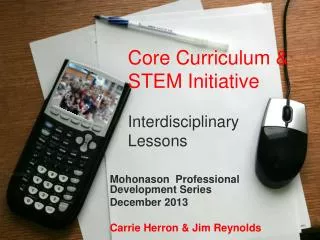 Core Curriculum &amp; STEM Initiative Interdisciplinary Lessons