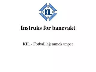 instruks for banevakt