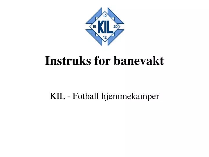 instruks for banevakt