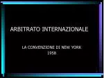 ARBITRATO INTERNAZIONALE - slide 1