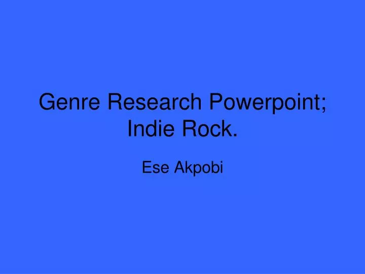 genre research powerpoint indie rock