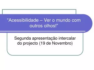 acessibilidade ver o mundo com outros olhos