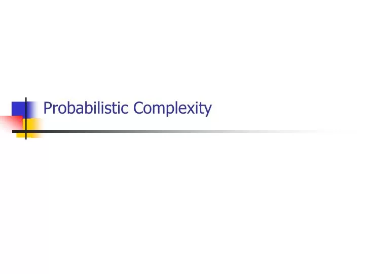 probabilistic complexity