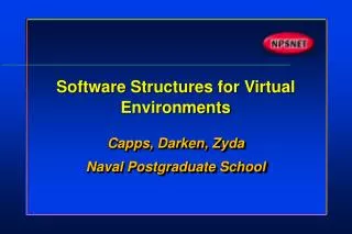 Software Structures for Virtual Environments
