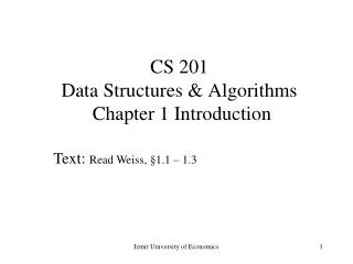 CS 201 Data Structures &amp; Algorithms Chapter 1 Introduction