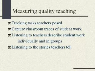 Measuring quality teaching