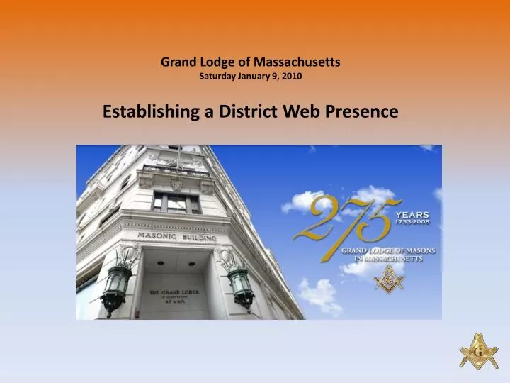 grand lodge of massachusetts saturday january 9 2010 establishing a district web presence