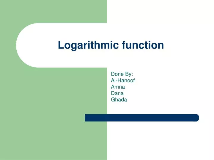 logarithmic function