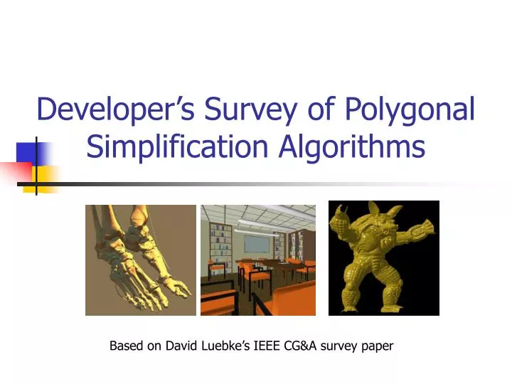 developer s survey of polygonal simplification algorithms