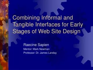Combining Informal and Tangible Interfaces for Early Stages of Web Site Design