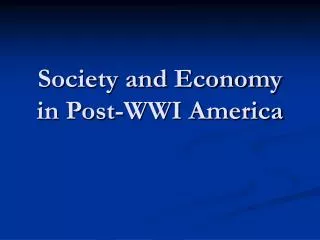 Society and Economy in Post-WWI America