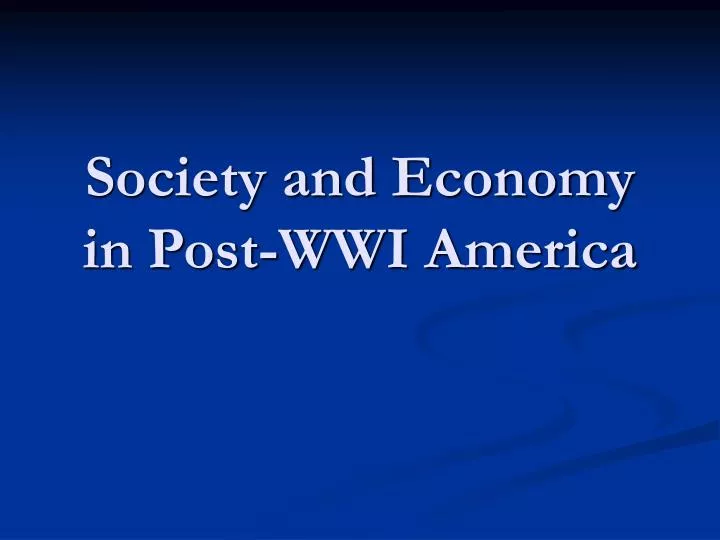 society and economy in post wwi america